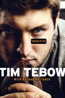 Through My Eyes  -     By: Tim Tebow
