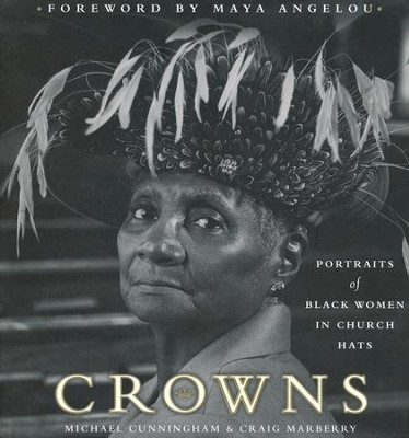 Crowns                                            -     By: Michael Cunningham, Craig Marberry
