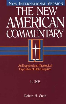Luke: New American Commentary [NAC]   -     By: Robert H. Stein
