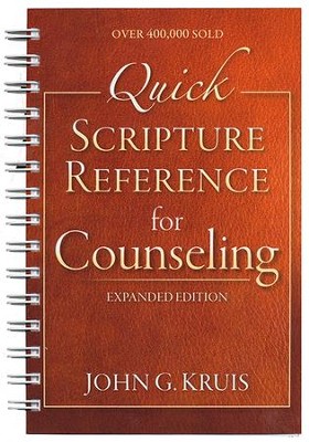 Quick Scripture Reference for Counseling, Fourth Edition   -     By: John G. Kruis
