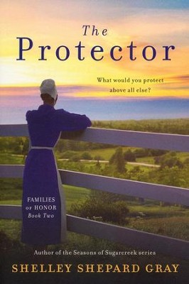 The Protector, Family of Honor Series #2   -     By: Shelley Shepard Gray
