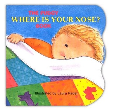 Pudgy Where is Your Nose? Book   -     By: Laura Rader
