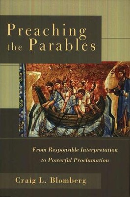 Preaching the Parables  -     By: Craig L. Blomberg
