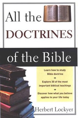 All the Doctrines of the Bible   -     By: Herbert Lockyer
