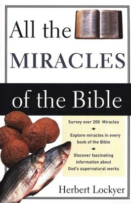 All the Miracles of the Bible   -     By: Herbert Lockyer
