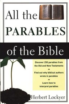 All the Parables of the Bible   -     By: Herbert Lockyer
