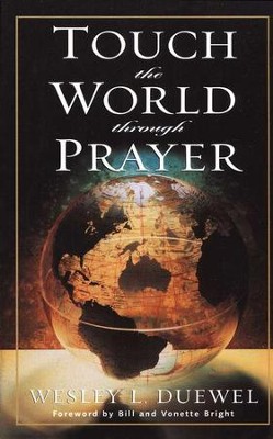 Touch the World Through Prayer   -     By: Wesley Duewel
