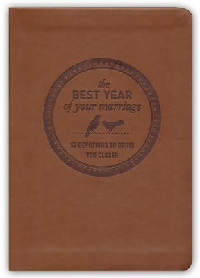 The Best Year of Your Marriage: 52 Devotions to Bring You Closer  -     By: Jim Daly, Jean Daly
