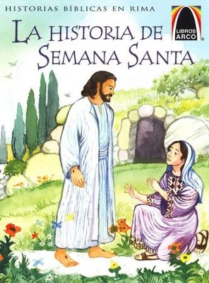 La Historia de Semana Santa  (The Week That Led to Easter)  - 