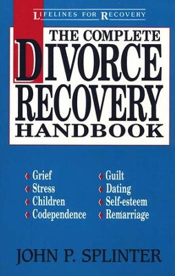 The Complete Divorce Recovery Handbook   -     By: John Splinter

