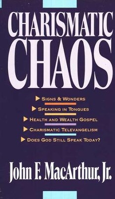Charismatic Chaos   -     By: John MacArthur
