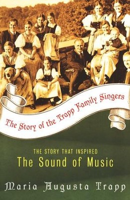 The Story of the Trapp Family Singers   -     By: Maria von Trapp
