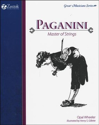 Paganini, Master of Strings   -     By: Opal Wheeler
