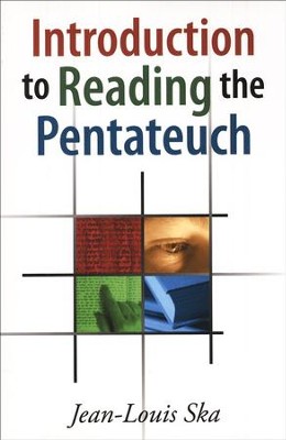 Introduction to Reading the Pentateuch  -     By: Jean-Louis Ska
