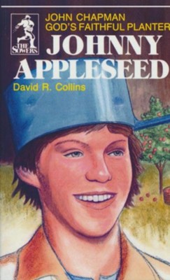 Johnny Appleseed   -     By: D. Collins
