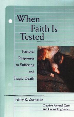 When Faith Is Tested   -     By: Jeffrey R. Zurheide
