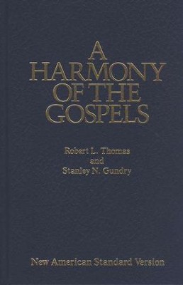 NASB (1977 Edition) Harmony Of The Gospels   -     By: Robert L. Thomas
