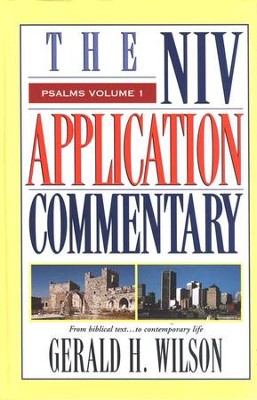 Psalms, Vol. 1: NIV Application Commentary [NIVAC]   -     By: Gerald H. Wilson
