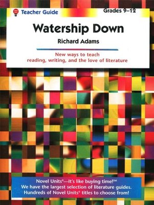 Watership Down, Novel Units Teacher's Guide, Grades 9-12   -     By: Richard Adams

