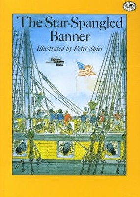 The Star Spangled Banner                  -     By: Peter Spier, Francis Scott Key
