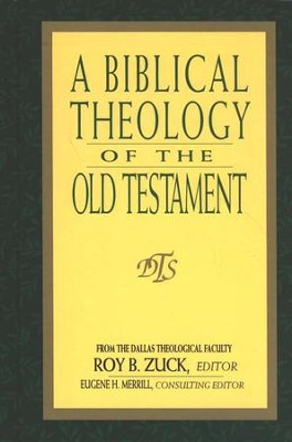 A Biblical Theology of the Old Testament   -     By: Roy B. Zuck
