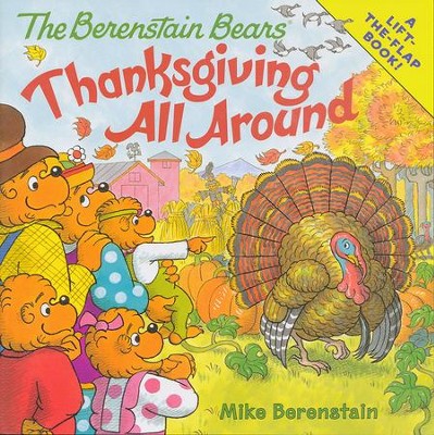 The Berenstain Bears: Thanksgiving All Around  -     By: Mike Berenstain
    Illustrated By: Mike Berenstain

