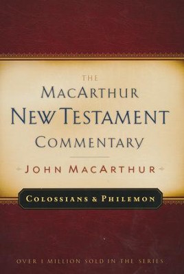 Colossians & Philemon: The MacArthur New Testament Commentary    -     By: John MacArthur

