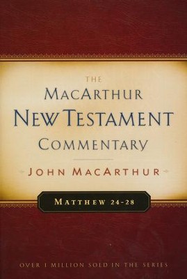 Matthew 24-28: The MacArthur New Testament Commentary   -     By: John MacArthur
