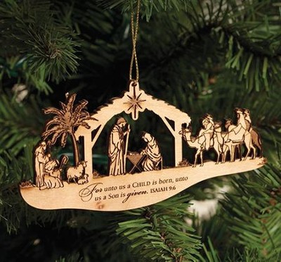 Nativity Ornament, For Unto Us A Child Is Born  - 