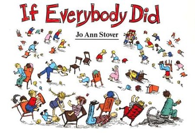 If Everybody Did   -     By: Jo Ann Stover

