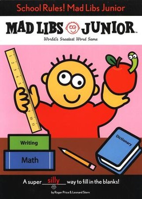 Mad Libs Junior: School Rules!   -     By: Roger Price, Leonard Stern
