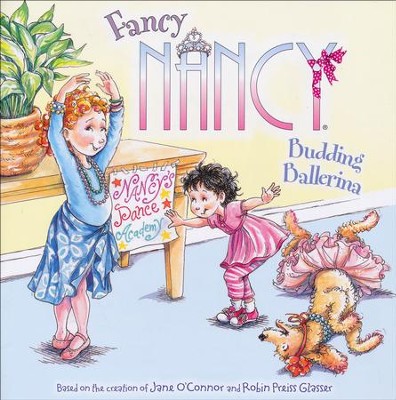 Fancy Nancy: Budding Ballerina  -     By: Jane O'Connor
    Illustrated By: Robin Preiss Glasser
