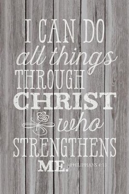 I Can Do All Things Wood Plaque  - 
