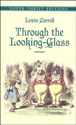 Through the Looking Glass   -     By: Lewis Carroll
