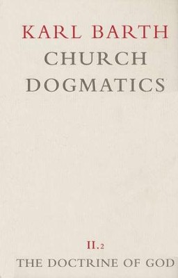 The Election of God; The Command of God - Church Dogmatics volume 2.2  -     By: Karl Barth
