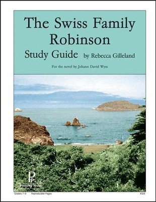 Swiss Family Robinson Progeny Press Study Guide, Grades 7-9   -     By: Rebecca Gilleland
