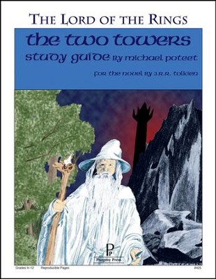 The Two Towers: The Lord of the Rings Progeny Press Study Guide, Grades 9-12  -     By: Michael Poteet
