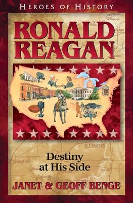 Ronald Reagan: Destiny at His Side   -     By: Janet Benge, Geoff Benge
