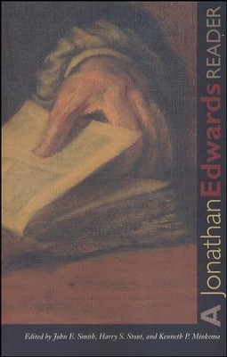 A Jonathan Edwards Reader   -     By: Jonathan Edwards, John E. Smith, Harry S. Stout

