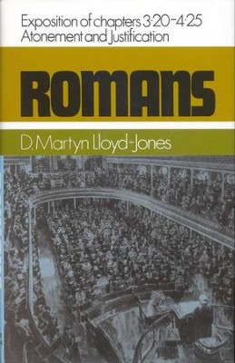 Romans 3:20-4:25: Atonement and Justification   -     By: D. Martyn Lloyd-Jones
