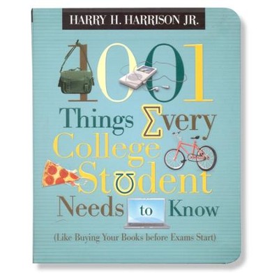 1,001 Things Every College Student Needs to Know   -     By: Harry H. Harrison Jr.
