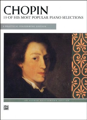 19 of His Most Popular Piano Selections: A Practical Performing Edition Kit  -     By: Frederic Chopin, Idil Biret
