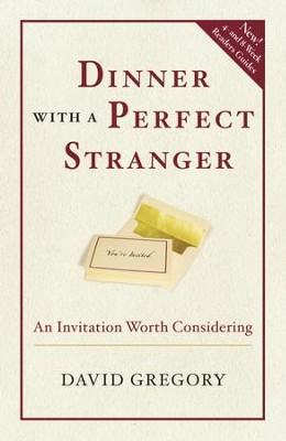 Dinner with a Perfect Stranger: An Invitation Worth Considering - eBook  -     By: David Gregory
