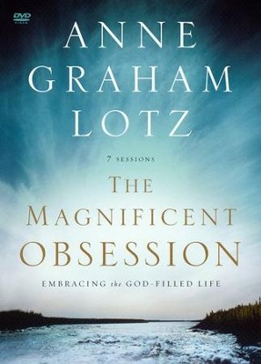 Magnificent Obsession: Embracing the God-Filled Life DVD  -     By: Anne Graham Lotz
