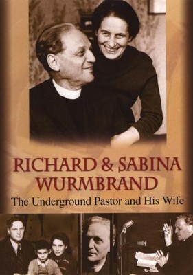Richard & Sabina Wurmbrand: The Underground Pastor and His Wife DVD  - 