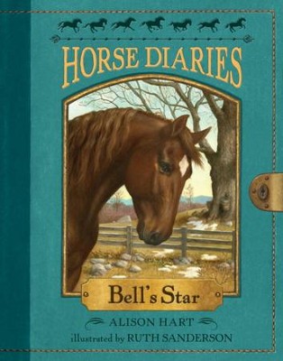 Horse Diaries #2: Bell's Star - eBook  -     By: Alison Hart
