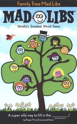 Family Tree Mad Libs  -     By: Roger Price, Leonard Stern

