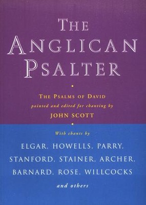 The Anglican Psalter: The Psalms of David  -     Edited By: John Scott
    By: Edited by John Scott
