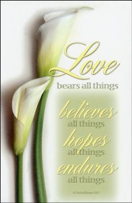 Love Bears All Things, Believes All Things, Hopes All Things, Endures All Things (1 Corinthians 13:7) Bulletins, 100  - 