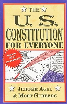 The U.S. Constitution for Everyone   -     By: Mort Gerberg
